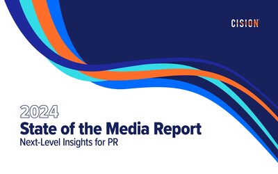 Cisions 2024 State of the Media Report